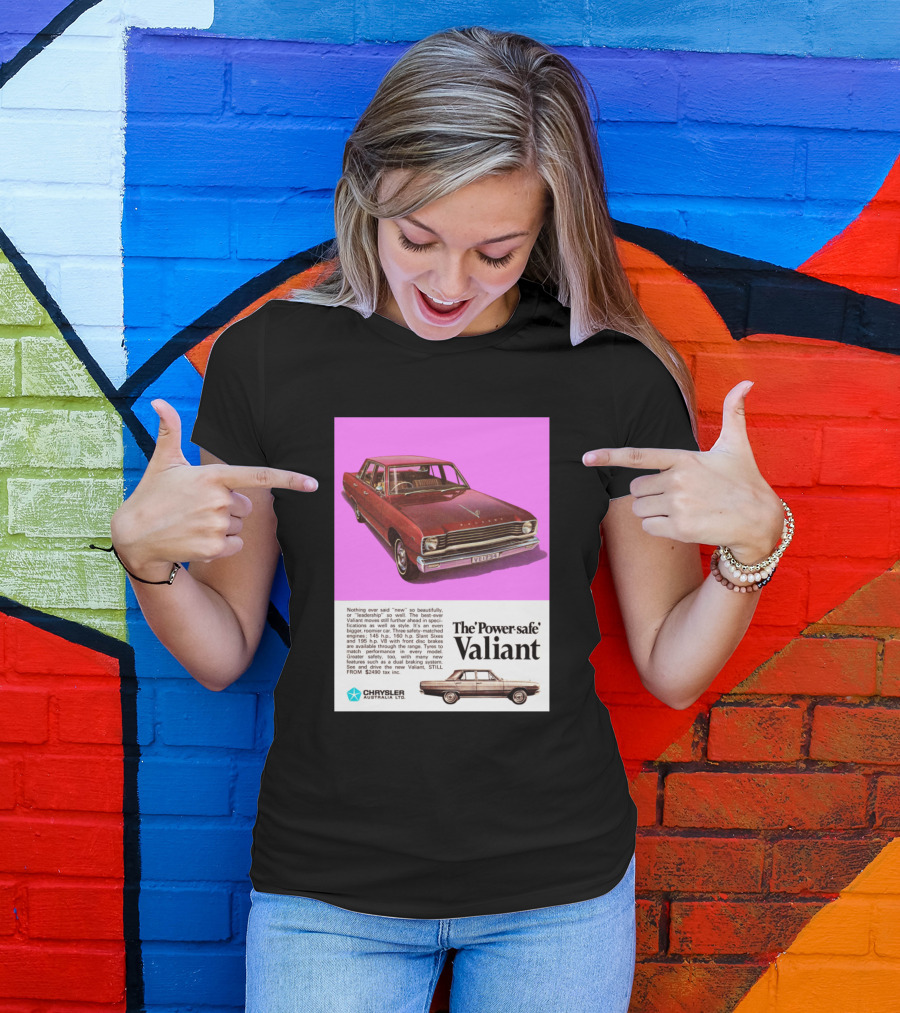 1968 Chrysler Valiant VE Australia The Power Safe Valiant Chrysler Australia PTY LTD T-Shirt