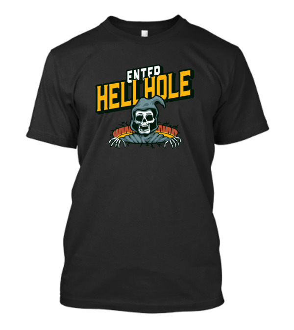 ENTER HELL HOLE GRIM REAPER SKULL WITH HOOD AND BONY HANDS T-Shirt