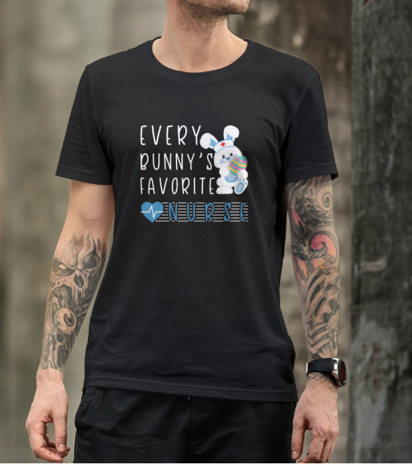 Every Bunny's Favorite Nurse Cute Easter Bunny With Heart And Egg T-Shirt