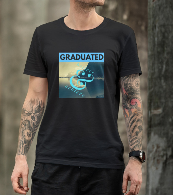 Graduated Believe And Achieve With Scenic Mountain Reflection T-Shirt