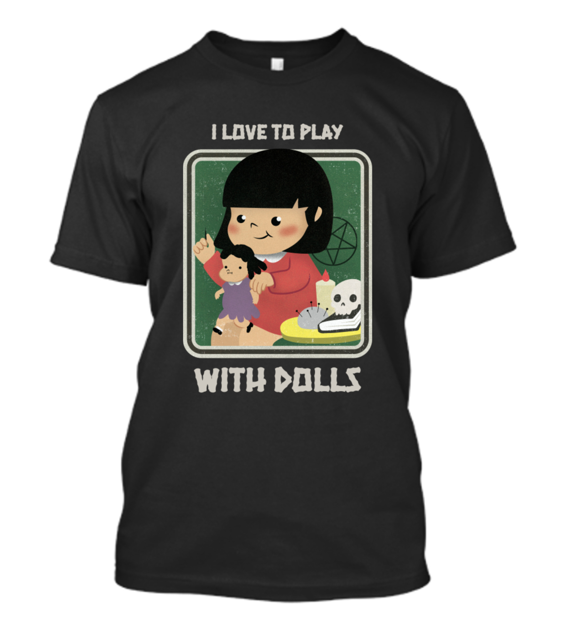 I Love To Play With Dolls Cute Spooky Style With Skull And Candle T-Shirt