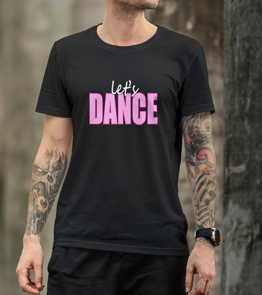 Let's Dance T-Shirt