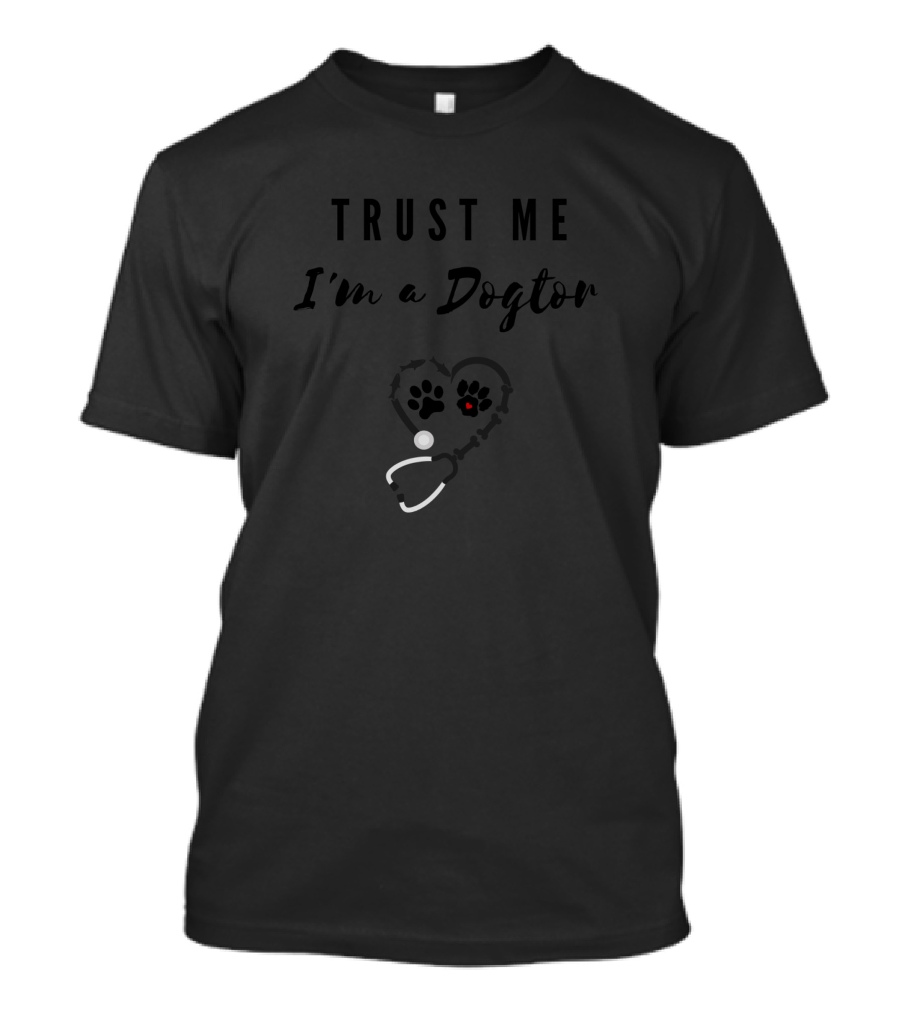 Trust Me I'm A Dogtor Paw Print Heart Stethoscope T-Shirt
