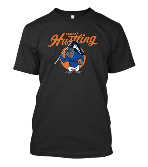 Always Hustling Swag Jacket Bulldog T-Shirt