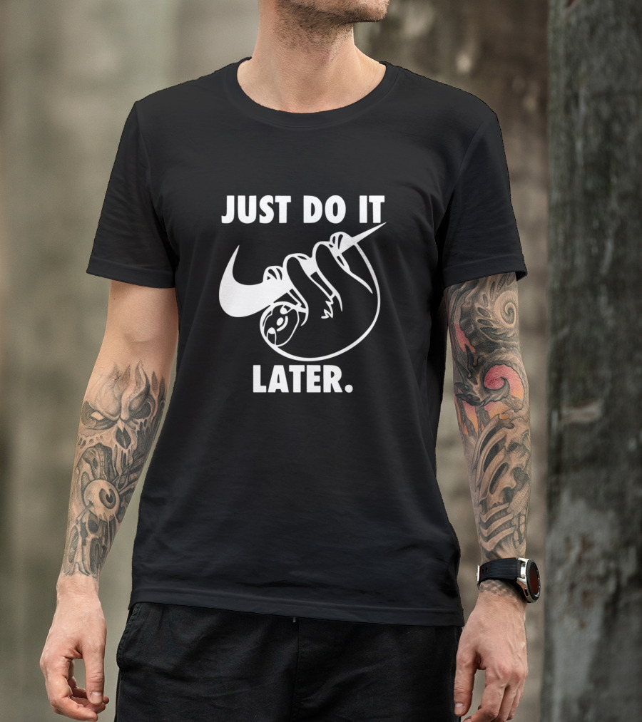 Just Do It Later Sloth Hanging On Swoosh T-Shirt