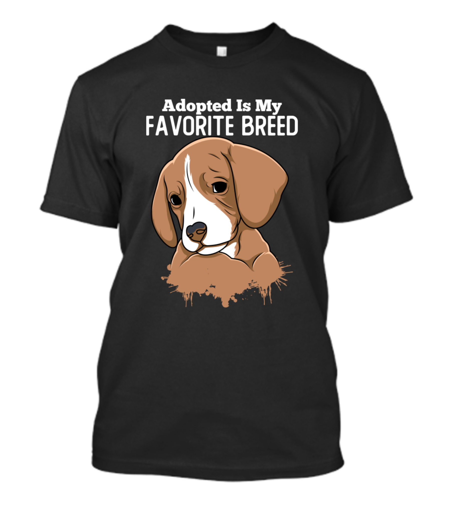 Adopted Is My Favorite Breed Dog Shelter Dog Rescue T-Shirt