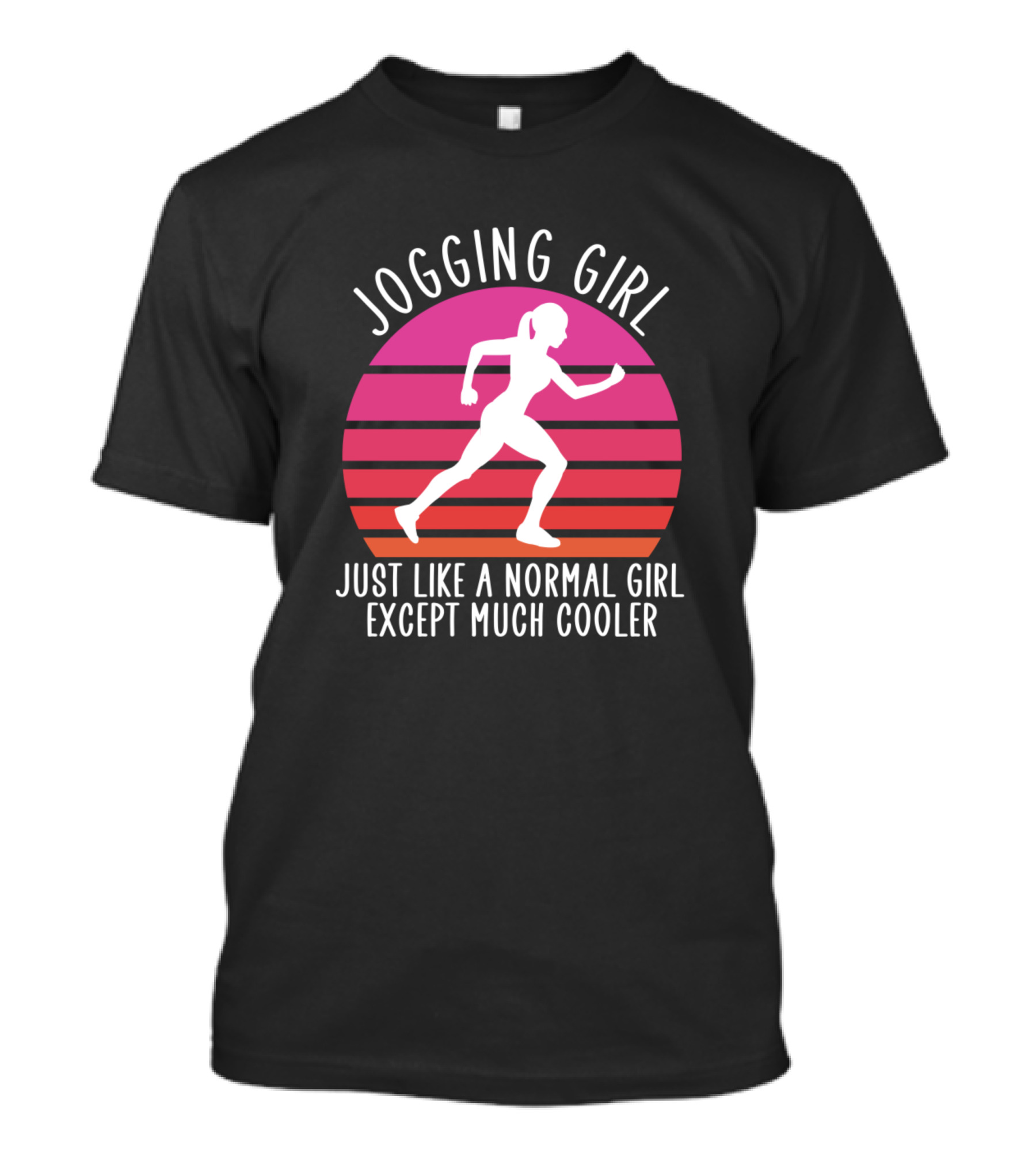 Jogging Girl Just Like A Normal Girl Except Much Cooler Retro Sunset T-Shirt