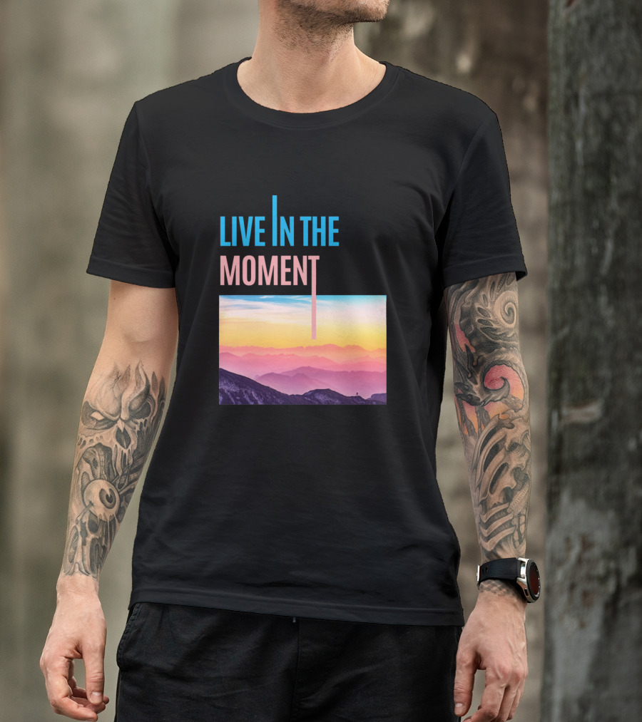 LIVE IN THE MOMENT Sunset Mountain Landscape T-Shirt