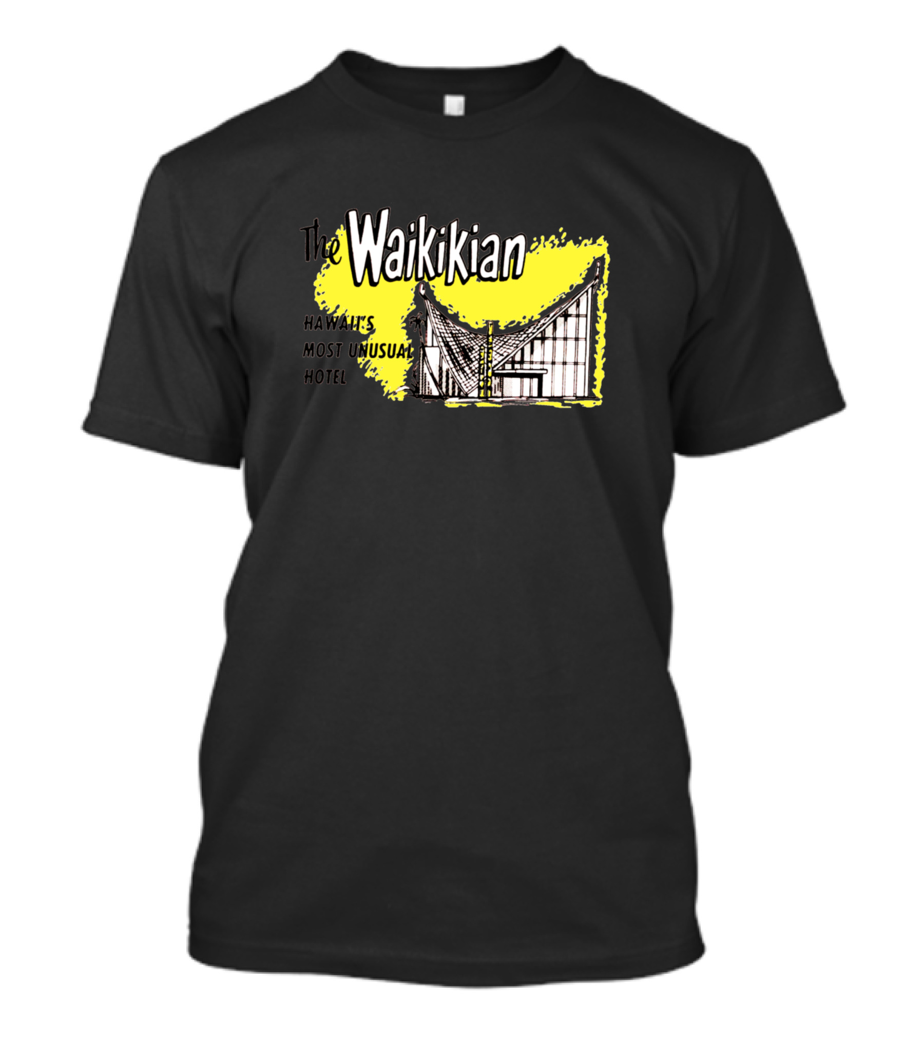 The Waikikian Hawaii's Most Unusual Hotel T-Shirt