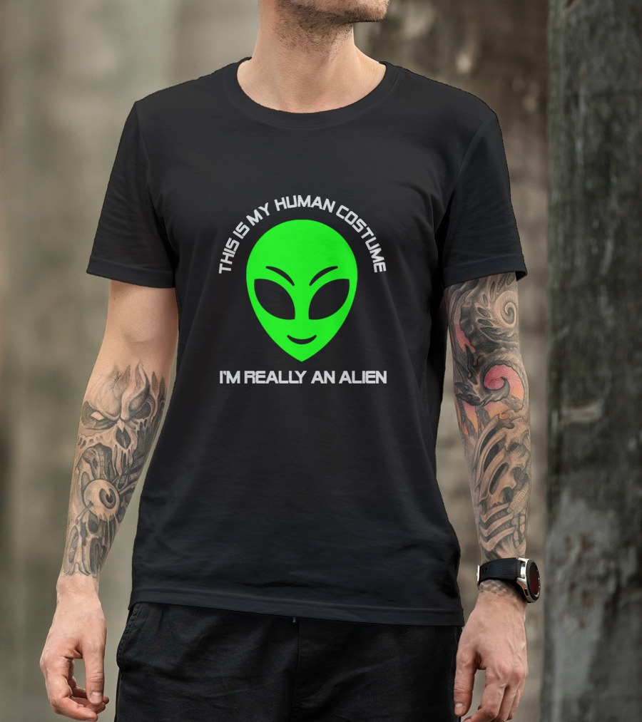 This Is My Human Costume I'm Really An Alien Green Alien Face T-Shirt