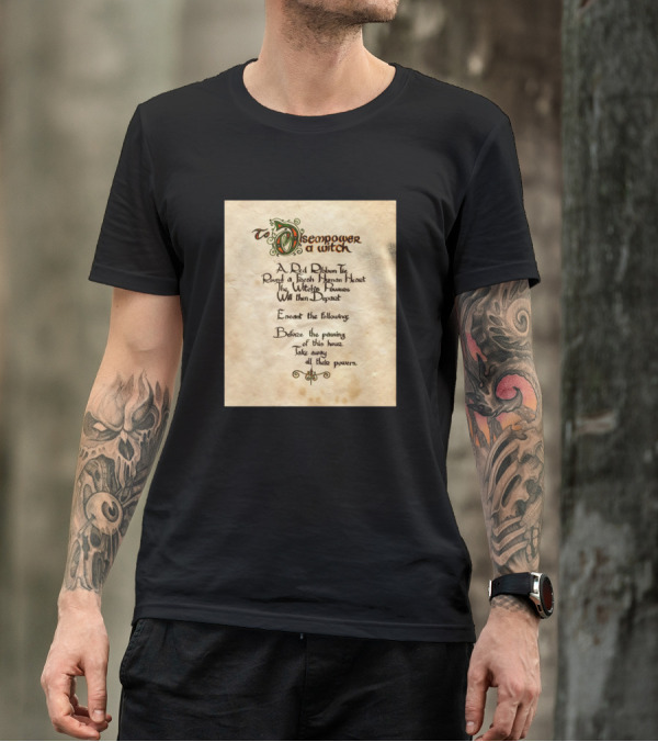 To Disempower A Witch A Red Ribbon The Witches Powers Before The Powering Take Away T-Shirt