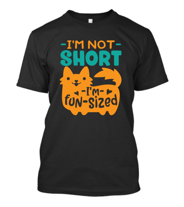 I'm Not Short I'm Fun-Sized Cute Cat T-Shirt