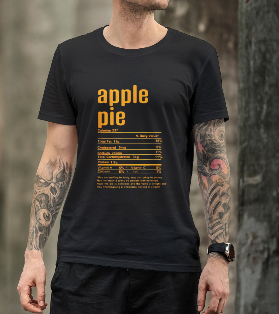Thanksgiving Apple Pie Nutritional Facts Calories Text T-Shirt