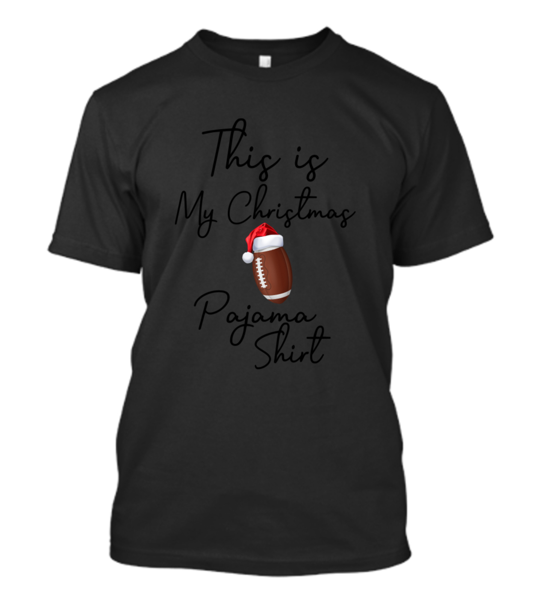 This Is My Christmas Pajama Shirt Football Santa Hat T-Shirt