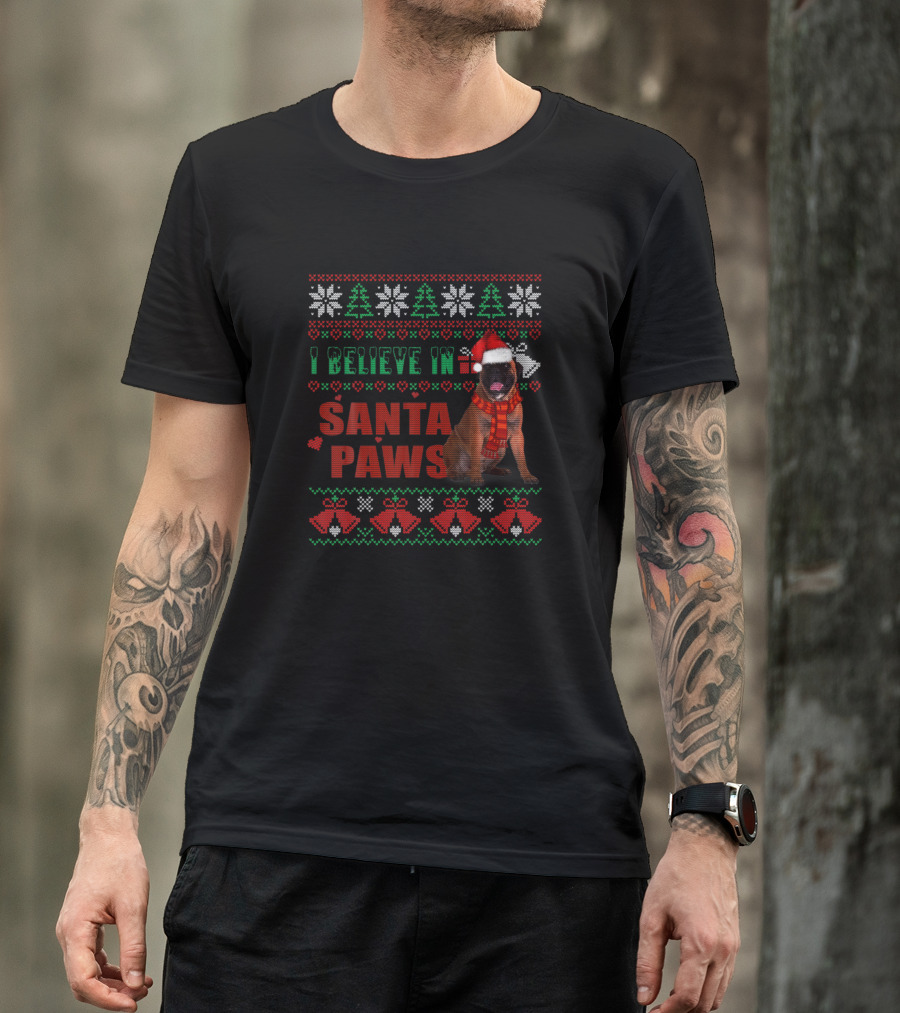 I Believe In Santa Paws Ugly Sweaters Bullmastiff Christmas Holiday T-Shirt