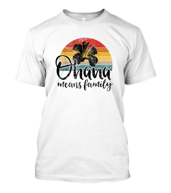 Ohana Means Family Vintage Hawaiian Flower Sunset T-Shirt