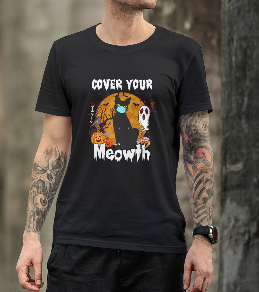 Cover Your Meowth Funny Halloween Black Cat Mask Ghost Pumpkin Raven Spooky Moon T-Shirt
