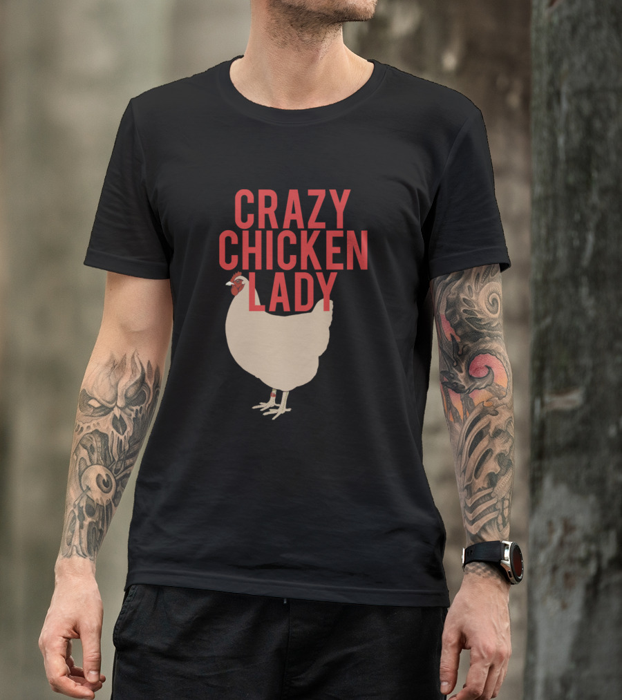 Crazy Chicken Lady Cute Backyard Chicken Farmer T-Shirt