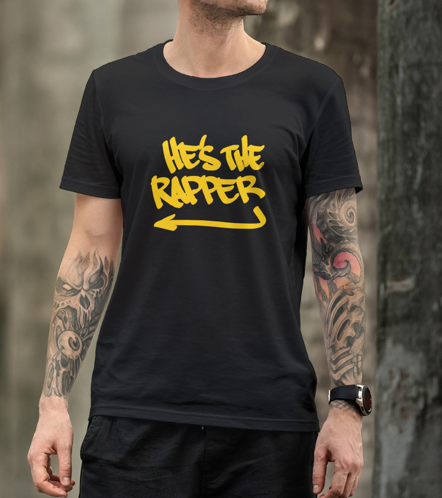 He's The Rapper Yellow Text With Arrow T-Shirt