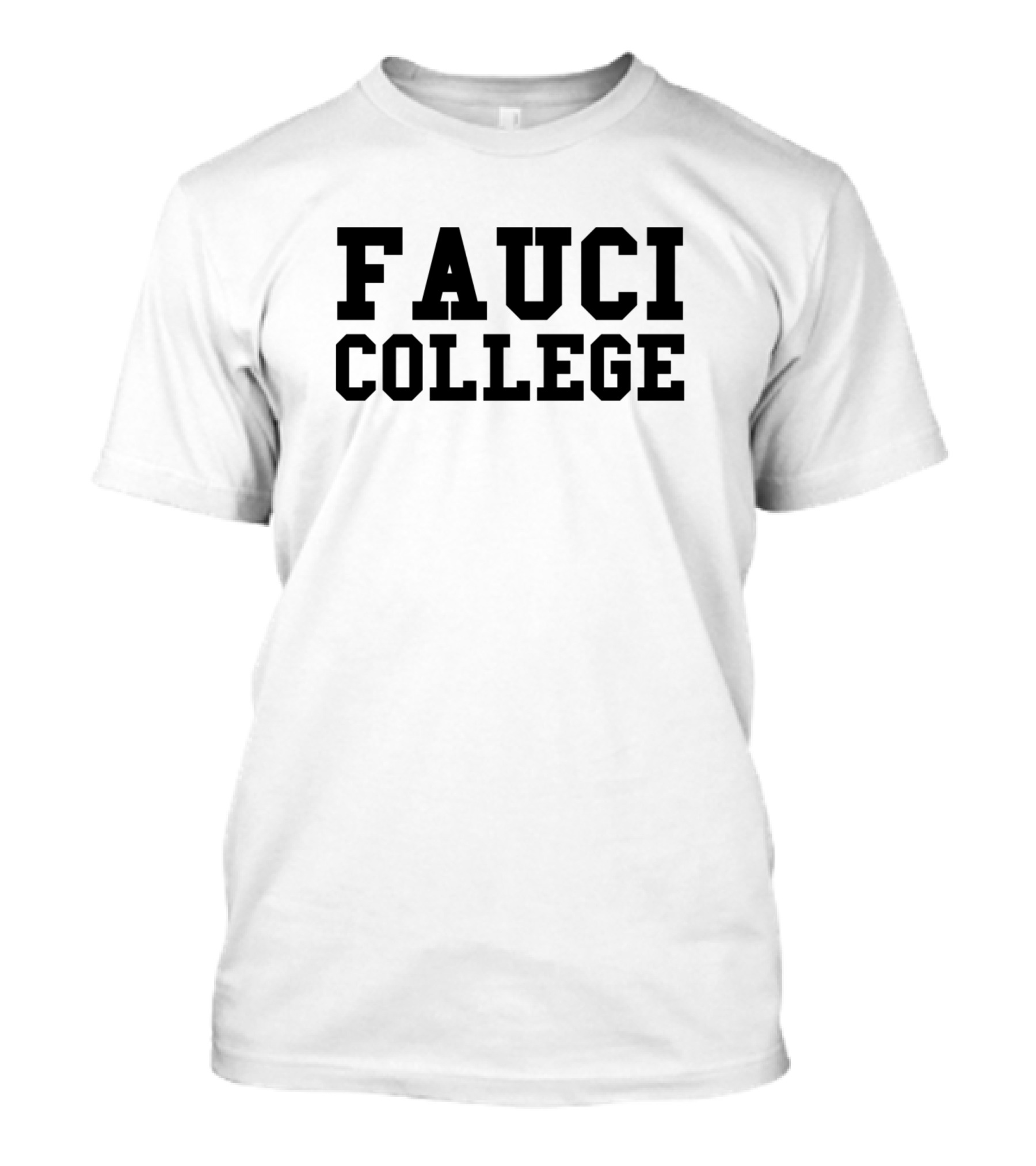 Fauci College T-Shirt