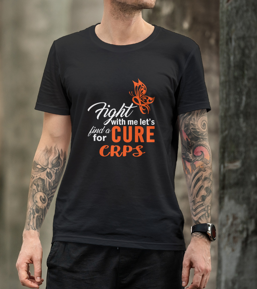 Fight With Me Let's Find A Cure For CRPS Awareness Butterfly T-Shirt