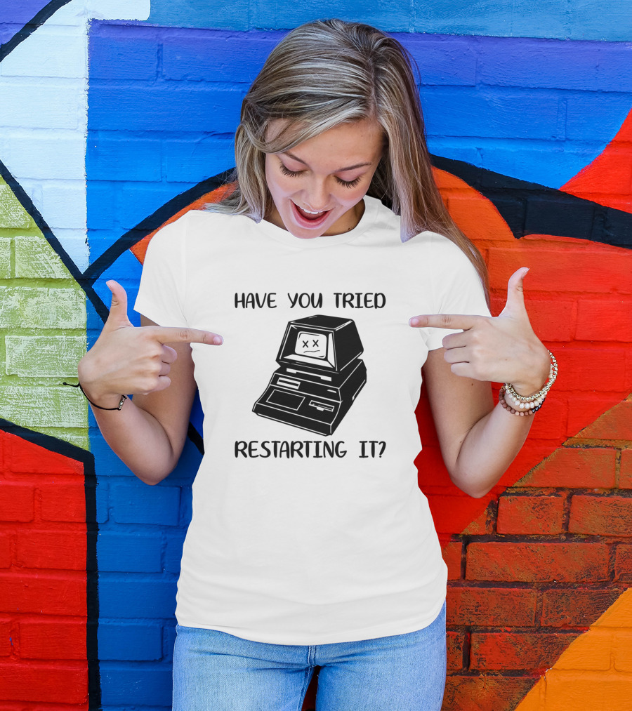 Have You Tried Restarting It Classic Computer Monitor T-Shirt