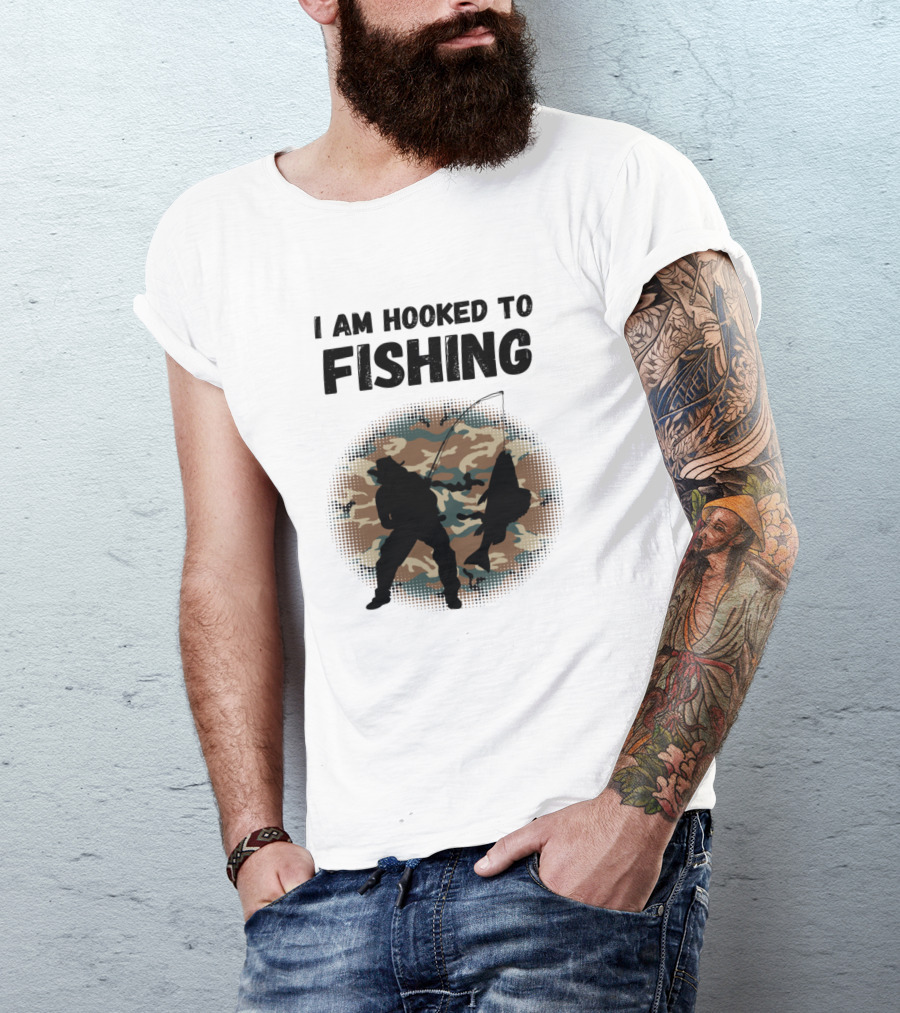 I Am Hooked To Fishing Fisherman Camo T-Shirt