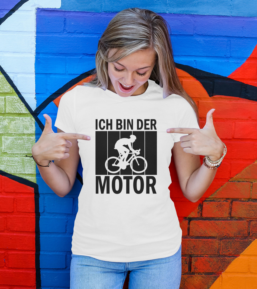 ICH BIN DER MOTOR Cyclist T-Shirt