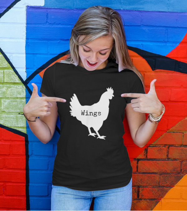 King Of The Wings Funny Chicken Wing Lovers Wings T-Shirt