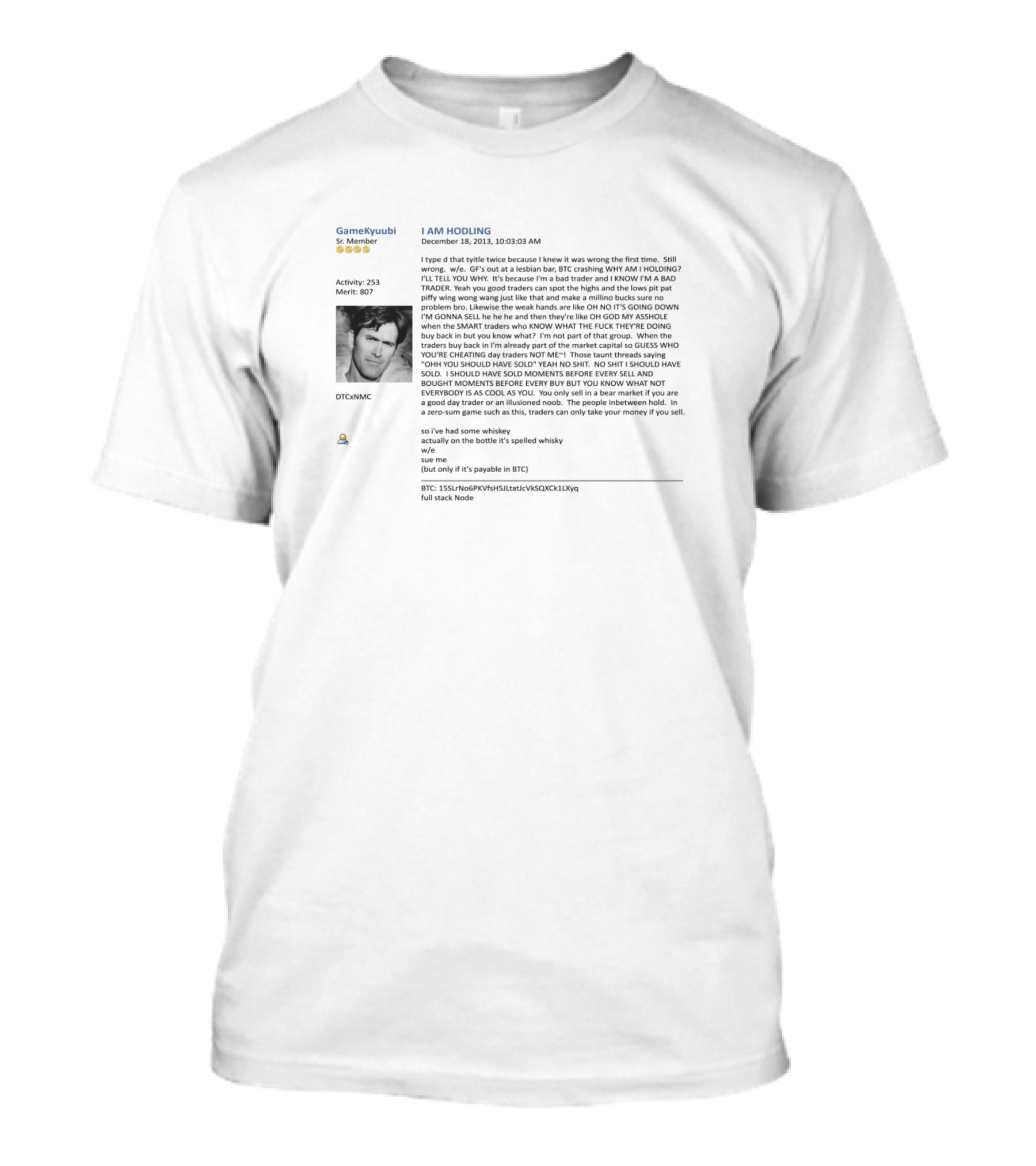 I AM HODLING Crypto Bitcoin Meme Text Reddit GameKyuubi T-Shirt