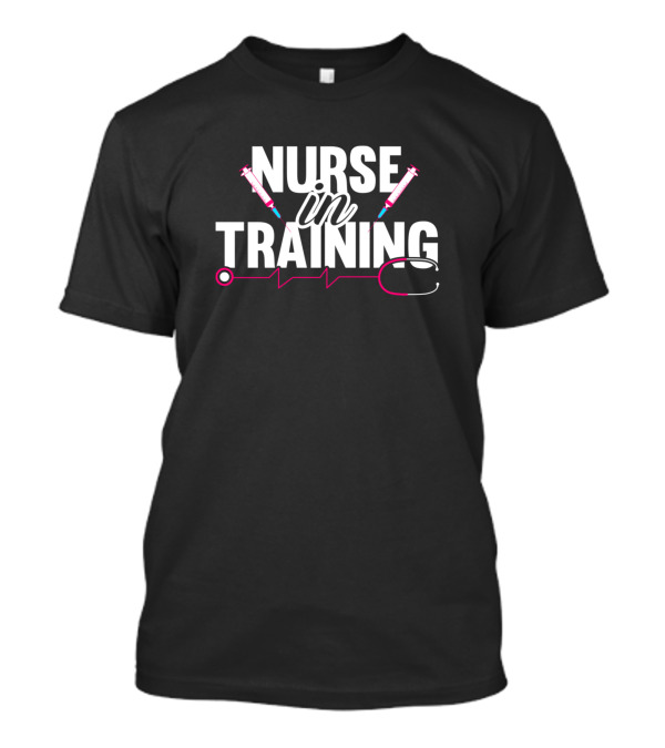 Nurse In Training Heartbeat With Syringes And Stethoscope T-Shirt
