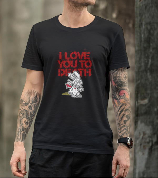 I Love You To Death Bloody Axe Bunny T-Shirt