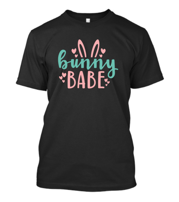 Bunny Babe First Easter Kids Bunny Babe T-Shirt