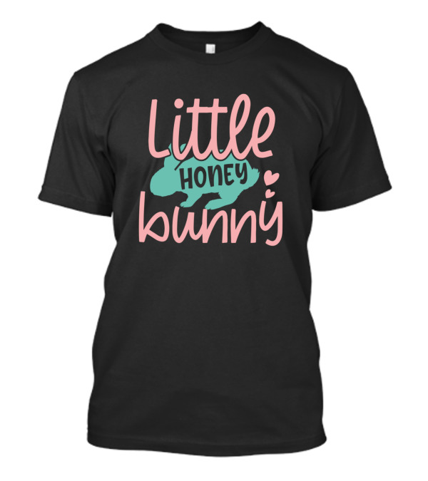 Little Honey Bunny Kids Easter First Easter T-Shirt