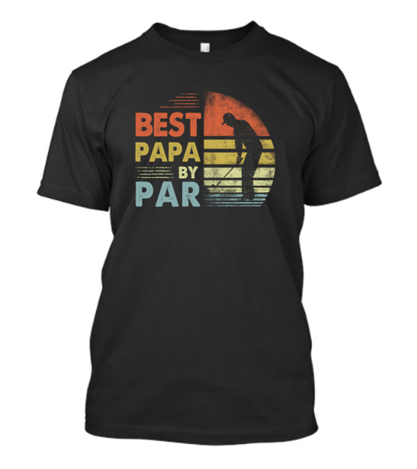 Best Papa By Par Vintage Golf T-Shirt