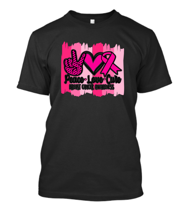Peace Love Cure Breast Cancer Awareness Pink T-Shirt