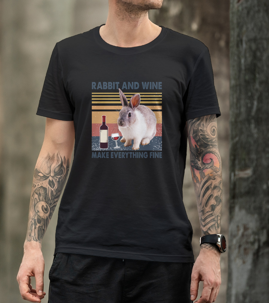 Rabbit And Wine Make Everything Fine Drink Vintage T-Shirt