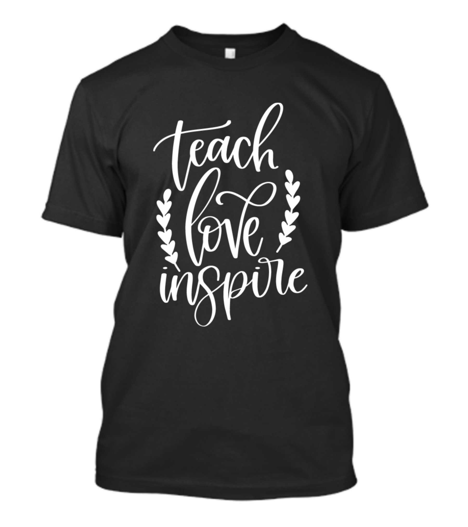 Teach Love Inspire Teacher Laurel Wreath T-Shirt