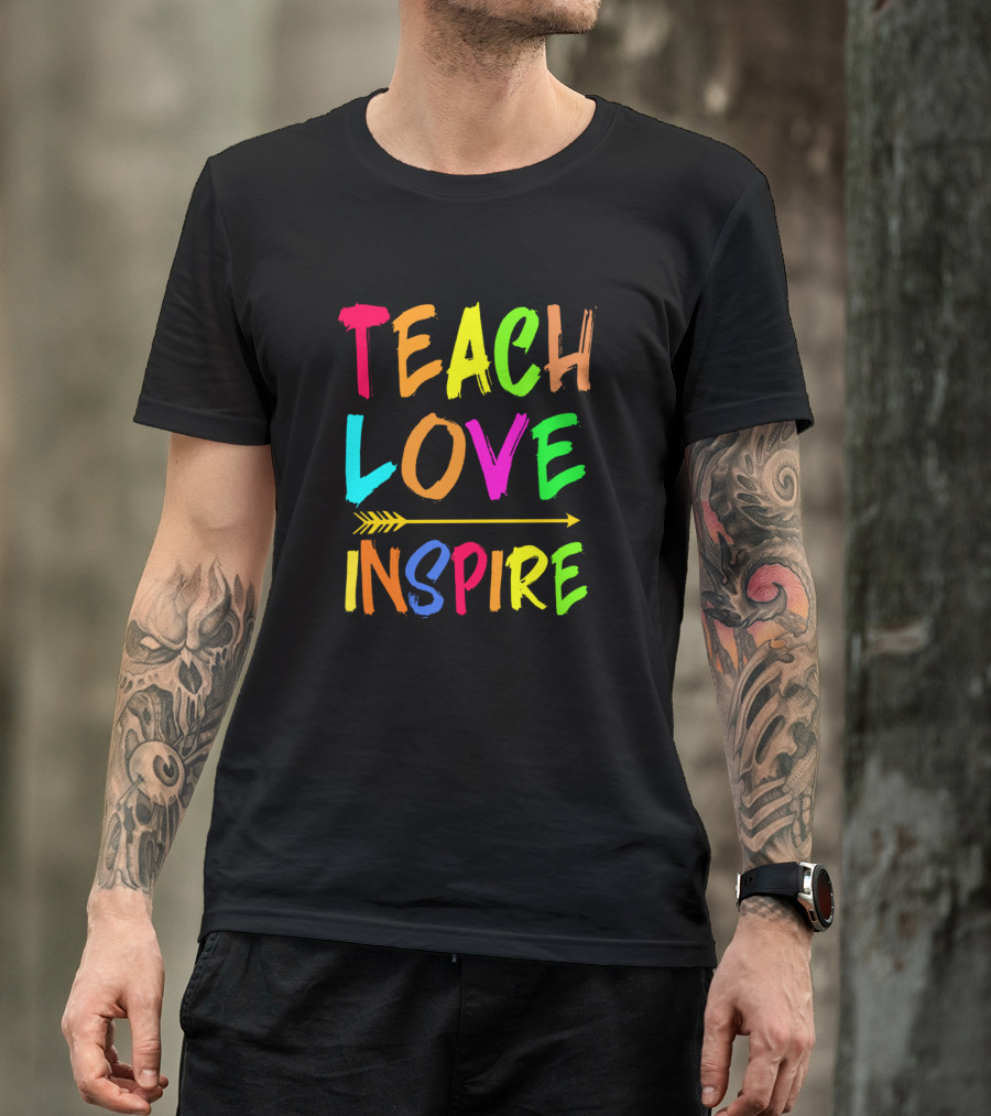 Teach Love Inspire Rainbow Text With Arrow T-Shirt