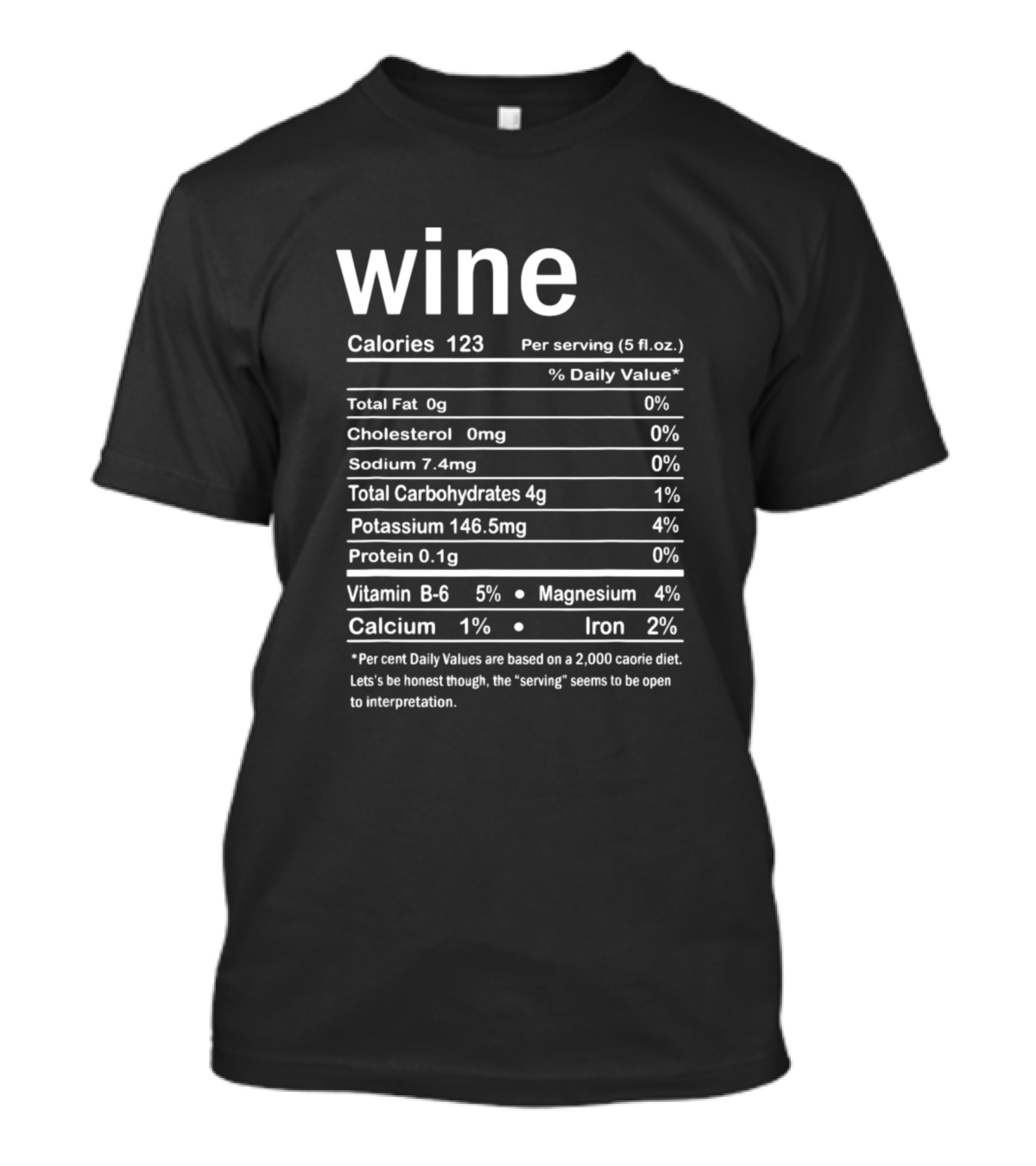 Wine Calories Nutrition Facts Per Serving Text Chart T-Shirt