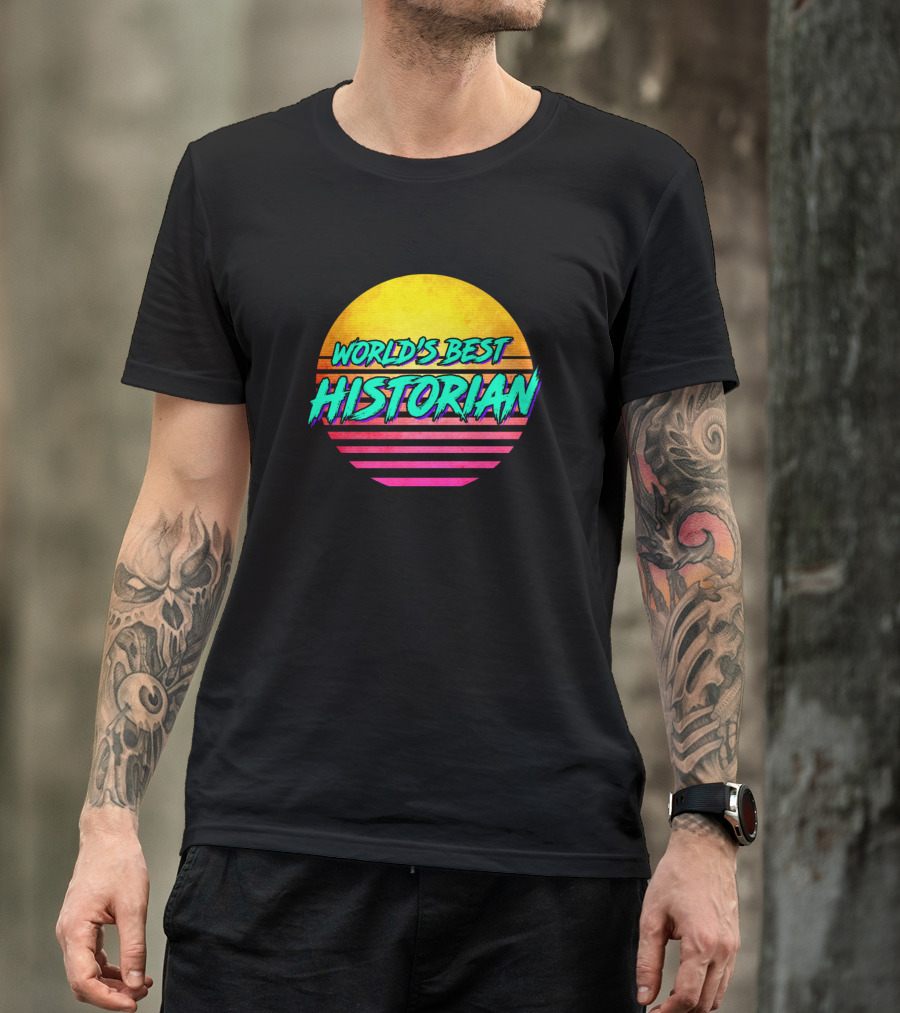World's Best Historian 80s Sunset Vibes T-Shirt