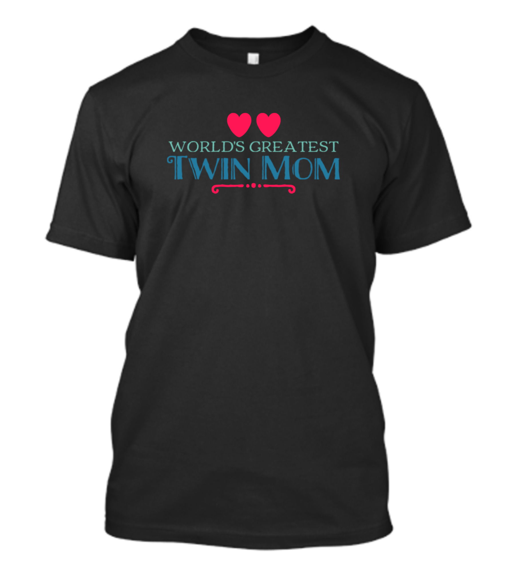 WORLD'S GREATEST TWIN MOM T-Shirt