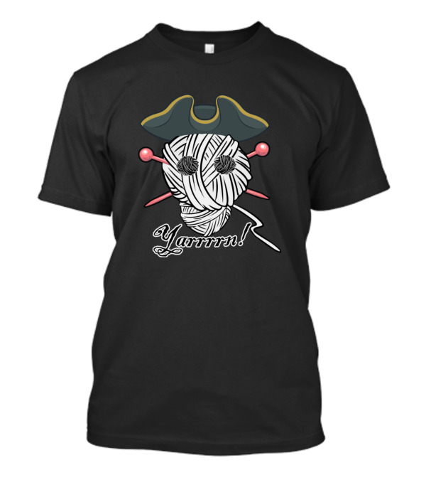 Yarn Pirate Yarrrrn Crossbones Tricorn Hat Knitting Needles T-Shirt