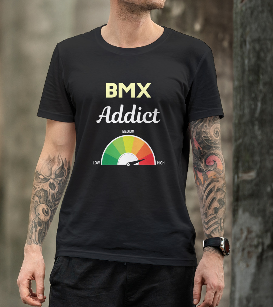BMX Addict Motocross Bicycle Bike Bikes Biking Bik Low Medium High T-Shirt