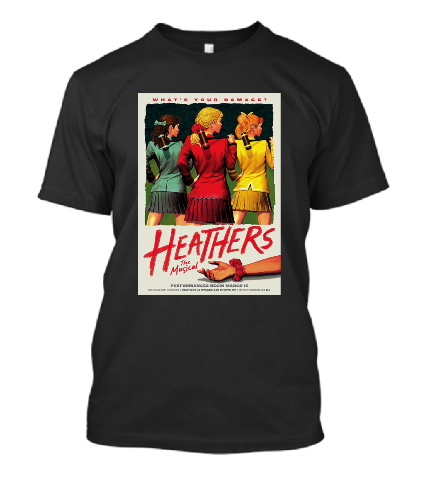 What's Your Damage Heathers The Musical Performances Begin March 15 T-Shirt
