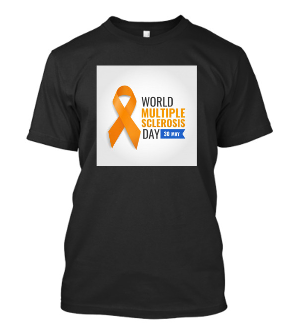 World Multiple Sclerosis Day 30 May Orange Ribbon Awareness T-Shirt