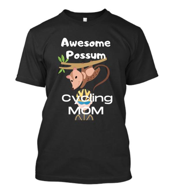 Awesome Possum Cycling Mom T-Shirt