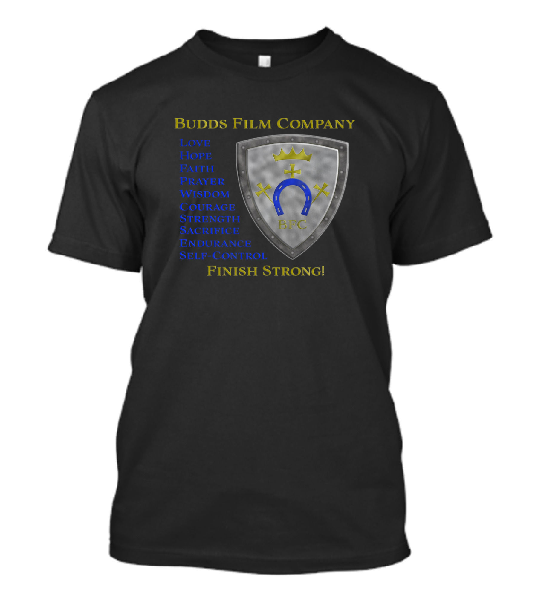 Budds Film Company BFC Shield With Love Hope Faith Finish Strong T-Shirt