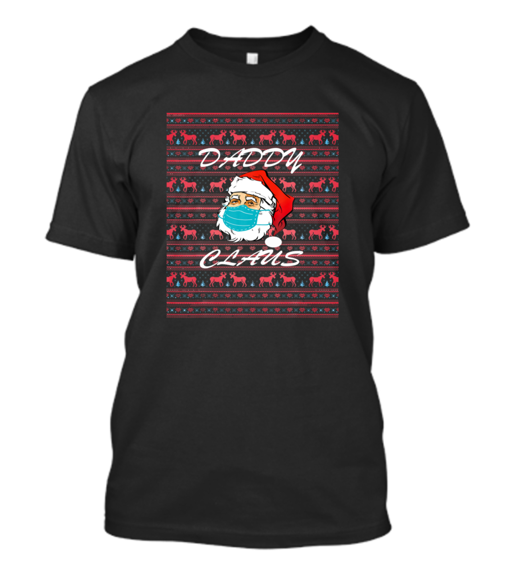 Daddy Claus Masked Santa Christmas Reindeer T-Shirt