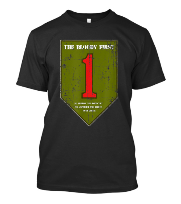 The Bloody First 1 No Mission Too Difficult No Sacrifice Too Great Duty First Grumpy Old 3Rd Armored Division Veteran Military T-Shirt